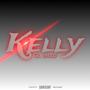 KELLY (Explicit)