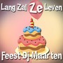 Lang Zal Ze Leven