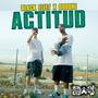 ACTITUD (feat. ODDONE) [Explicit]