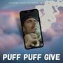 Puff Puff Give (Explicit)