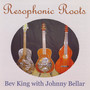 Resophonic Roots (feat. Johnny Bellar)