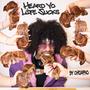 Heard Yo Life Sucks (Explicit)