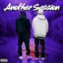 Another Session (feat. Seen) [Explicit]