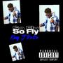 So Fly (Explicit)