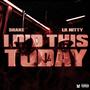 I DID THIS TODAY (feat. Lil Nitty) [Explicit]