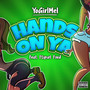 Hands on Ya (Explicit)