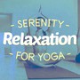 Serenity Relaxation for Yoga