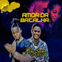 Amor da Batalha (Explicit)