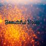 Beautiful Noise (feat. Skatle Katwalk) [Explicit]