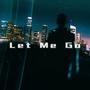 Let Me Go