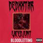 BL##DL3TTING (feat. LACEDJUNT) [Explicit]