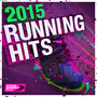 2015 Running Hits (Perfect for Marathon Training , Keep Fit, Jogging, Exercise, Spinning, Gym, Cardio & Fitness)