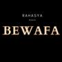 Bewafa (Explicit)