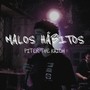 MALOS HÁBITOS