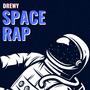 Space Rap (Explicit)