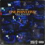 808 Dreamz : One.Point.Five (Explicit)