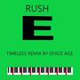 RUSH E (Space Age Remix)