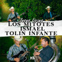 Los Mitotes, Ismael, Tolin Infante