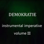 Instrumental Imperative, Vol. III