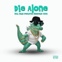 Die Alone (Explicit)