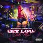 Get Low (Juke Mix) (feat. The Real Tae) [Explicit]