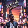 Soft Life Anthem