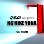 Ng'nike Yona (Explicit)