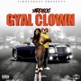 Gyal Clown (Explicit)