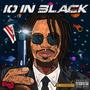 10 IN BLACK (Explicit)