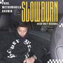 Slowburn (feat. Baby P, Jhay-Ehm, Slim & Lakas Tama) [Explicit]