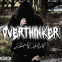 OVERTHINKER (Explicit)