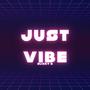 JUST VIBE (Explicit)