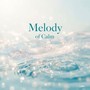 Melody of Calm