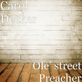 Ole’ street Preacher