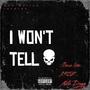 I Won't Tell (feat. Nate Dogg) [Explicit]