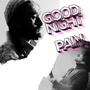 Good Night Pains (Explicit)