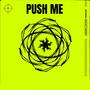 PUSH ME