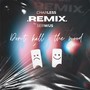 Don't kill the mood (Remix)
