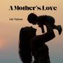 A Mother's Love