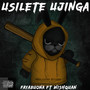 Usilete Ujinga (Explicit)