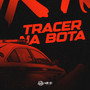 Tracer na Bota (Explicit)