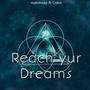 Reach Yur Dreams (feat Colox)