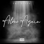 Alone Again (Explicit)