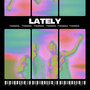 Lately (Explicit)