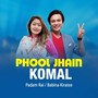 Phool Jhain Komal