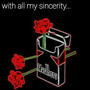 With all my sincerity.... (Explicit)