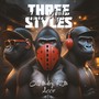 THREE STYLES (Explicit)