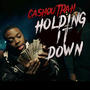 Holding It Down (Explicit)