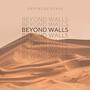 Beyond Walls