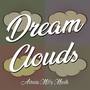 Dream Clouds